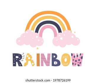 Colorful cute rainbow with pink clouds, stars and doodle-style lettering. Vector flat cartoon illustration. Decor for children's posters, postcards, clothing and interior