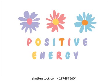 colorful daisies and positive message vector design