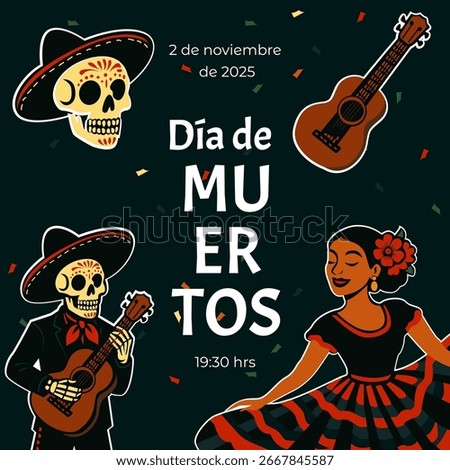 A colorful Día de Muertos poster featuring a skeleton mariachi with a guitar, a dancing woman in traditional dress, festive skulls, and confetti. Event date: November 2, 2025, at 19:30 hrs.