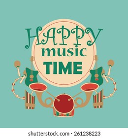 Colorful decorative card with  musical instruments. Card has space for text "Happy music time". Vector eps 10