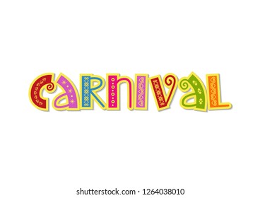 Colorful decorative lettering of Carnival with ornament and yellow outline with shadow in paper cut style isolated on white background for decoration, poster, banner, invitation, advertising, postcard