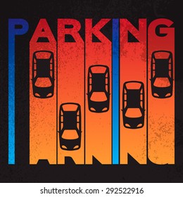 Colorful design style of signature - parking- on textured background. Top View Parking design.Simple symbol - car. Template for your print or design on black background. Vector flat illustration