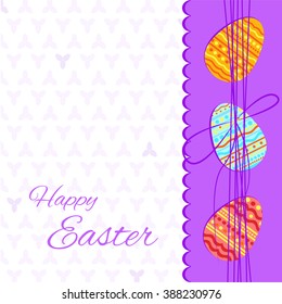 Colorful Easter card. Three easter eggs.