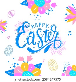 Colorful Easter Design with Hand-Lettering, Decorative Eggs, and Spring Flowers, Perfect for Celebrating Easter and Spring Festivities with Vibrant Colors and Festive Themes. EPS 10