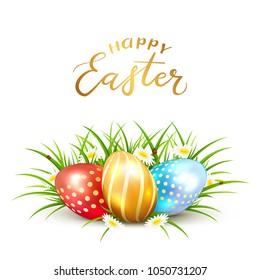 Colorful Easter eggs in grass with flowers isolated on white background. Lettering Happy Easter, illustration.
