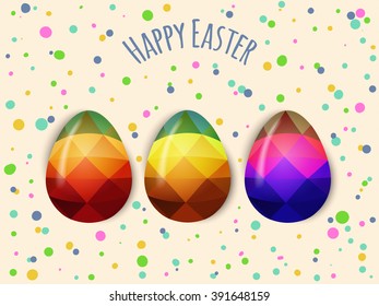 Colorful Easter eggs greeting. Polygonal vector design, low poly