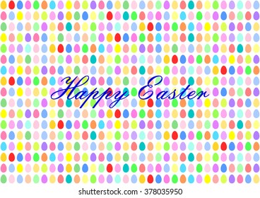 Colorful Easter eggs in horizontal rows with the lettering Happy Easter in the middle