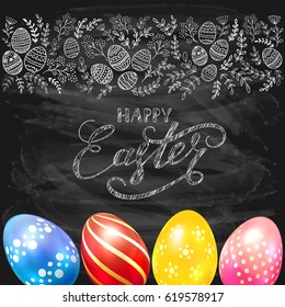 Colorful Easter eggs on black chalkboard background with lettering Happy Easter and decorative pattern writing in white chalk, illustration.