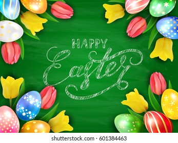 Colorful Easter eggs with tulips on green chalkboard background, lettering Happy Easter writing in white chalk, illustration.