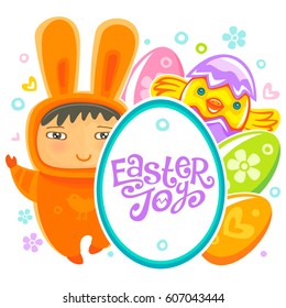 Colorful Easter Greeting Card with child bunny and frame with Easter joy text lettering. Rabbit baby, eggs and chicken. Use it as banner, invitation to egg hunting. Vector isolated on white background