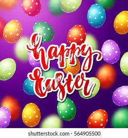 Colorful  eggs with bow and ribbon. Hand drawn calligraphy "happy Easter"  