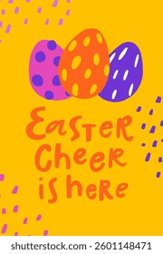 Colorful eggs with cheerful greeting set against a bright yellow background for festive celebration with hand drawn text Happy Easter