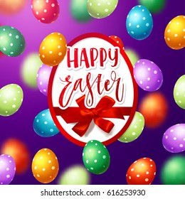 Colorful  eggs with hand drawn calligraphy "happy Easter"   