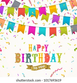 Colorful festive flags garlands, multicolored confetti and
birthday greeting type design with glitter gold ribbon. Vecor illustration.