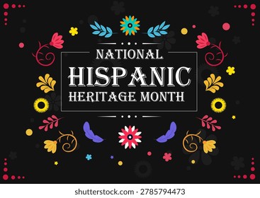 Colorful festive floral elements framing text for National Hispanic Heritage Month in decorative style on black background celebrating culture. Vector illustration