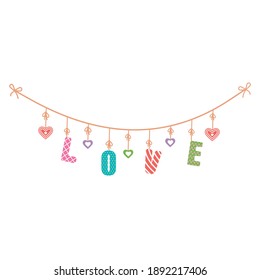 colorful festive garland on ropes with vintage letters with provence style pattern text love, color vector isolated illustration on white background, decor, design, banner design, greeting cards