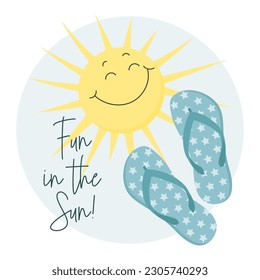 Farbige Flip Flops und zitieren Spaß in der Sonne. Schwimmschuhe, Sommerhausschuhe. Sommersymbol, Vektorgrafik