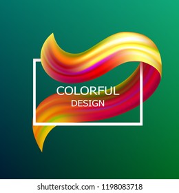 Colorful flow poster. Wave brushstroke design element. Art concept 3d template for your project. Vector illustration. 