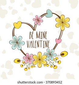 Colorful flowers and hearts decorated beautiful greeting card with text Be Mine Valentine for Happy Valentine's Day celebration.