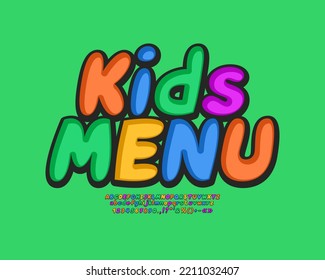 Colorful Flyer Kids Menu. Cartoon Multicolor Font Set With Alphabet Letters And Numbers