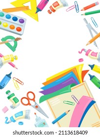 Colorful frame of school supplies for children's creativity. Place for your text. In cartoon style. Isolated on white background. Vector flat illustration.