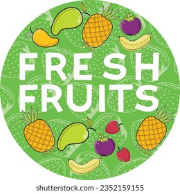 COLORFUL FRESH FRUITS VECTOR ILLUSTRATION SIGNAGE,GOOD FOR VEGAN,SCHOOL,PRE-SCHOOL,LOGO,FLIYER,ANIMATION,EDUCATION FOR CHILDREN,RESTAURANT,FRUITS SHOP