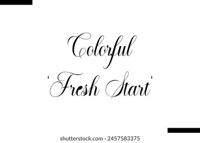 Colorful 'Fresh start' typography food saying text stylish