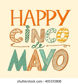 Colorful and funny hand written inscription "Happy Cinco de Mayo". Vector illustration for your graphic design.