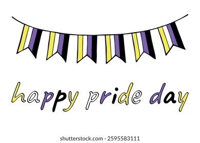 Colorful garland Non-binary pride flag Happy pride day LGBTQIA community Pride Month Vector hand drawn doodle for posters, stickers, logo, cards