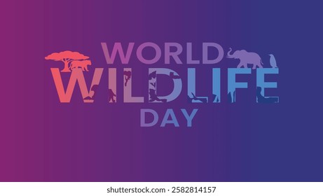 A colorful gradient design for World Wildlife Day featuring animal silhouettes within the text "WORLD WILDLIFE DAY." A tribute to wildlife conservation and the protection of endangered species.