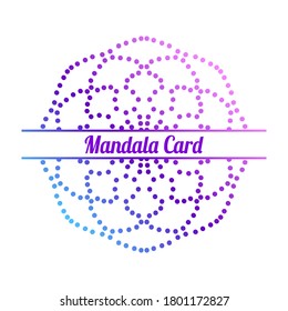 Colorful gradient dotted half of flower greeting card. Invitation template with halftone ornamental Mandala. Lotus floral postcard, poster, flyer. Vector illustration.   