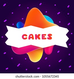 Colorful gradient flyer for cafe on bright and glossy background with cakes quote. Linear doodle illustration of food. Composition of multi-colored gradients and fluid abstract shapes.