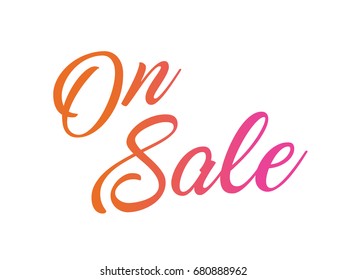 The colorful gradient isolated hand writing word ON SALE on white background