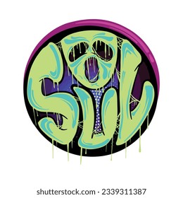 Colorful Graffiti Tag of Soul ,good for graphic design resources, sticker, prints, poster, and more.