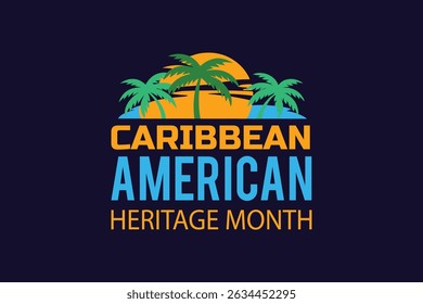 Colorful graphic celebrating caribbean american heritage month with palms and sunshine illustration