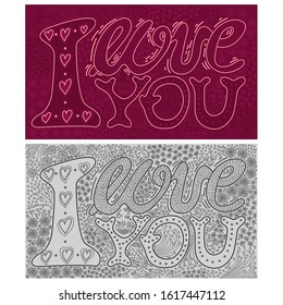 Colorful, gray scale vector lettering I LOVE YOU. Line drawing for valentines cards, invitations, posters and banners. Isolated background. Hearts, lines, circles, dots pattern. Horizontal text.