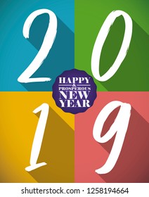 Colorful greeting card in flat style and long shadow with separated numbers in brushstroke style forming the date for the upcoming new year: 2019.