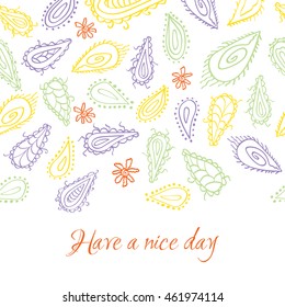 Colorful greeting card with paisley ornament. Oriental buta motif. Bright colors.  Have a nice day