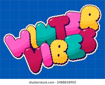 Colorful Groovy Christmas sticker noel phrase Winter vibes.