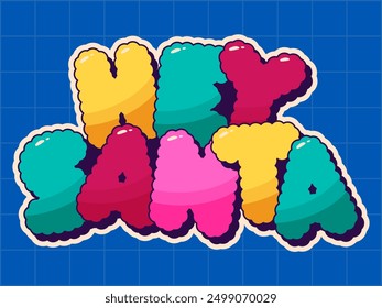 Colorful Groovy Christmas sticker with text Hey Santa.