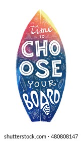 Colorful grunge surfing board shape with hand-drawn lettering - Time to Choose Your Board