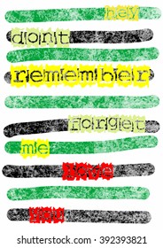 Colorful grunge T-shirt and apparel graphic design with labeled "Hey, don't forget, remember me, love you" text on a striped white background - Vector and illustration