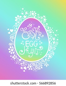 Colorful hand drawn Easter Egg Hunt card or invitation. Creative typography poster with silhouette of egg and lettering.