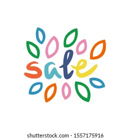 Colorful hand drawn illustration in vector. Sale lettering surrounded by leaves. Spring and summer sales, vegan shops, organic food.