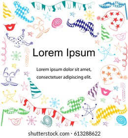 Colorful Hand Drawn Party Symbols. Template with Place for Text in Center. Children Drawings of Party Elements.  Vector Illustration.