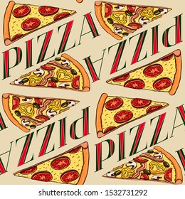 Colorful hand drawn vector seamless pattern with realistic pizza slices and lettering. Good for wrapping paper, wallpapers at cafe, pizzeria or bakery