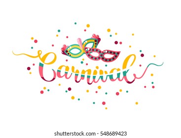 Colorful hand lettering Carnival with masquerade masks isolated on white background. Vector illustration. 