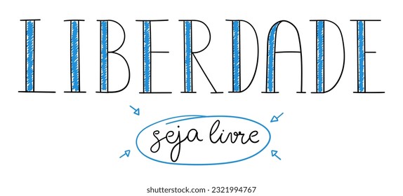 Colorful hand lettering Freedom word in Portuguese. Translation - Freedom. Be free.