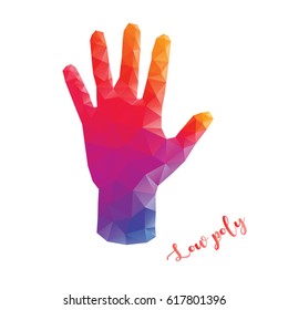 Colorful hand in low poly style with lettering isolated