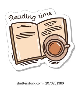 Colorful hand-drawn sticker with a book, a cup of tea or coffee and lettering in doodle style isolated on white background. Cute vector for decoration.